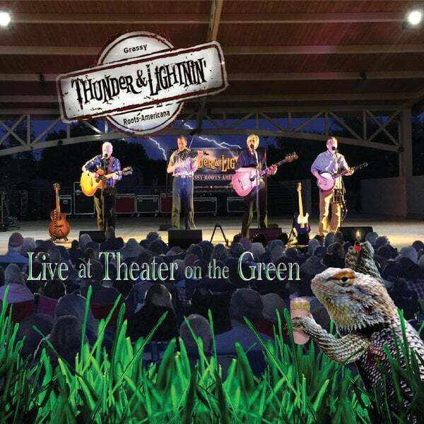 Cover art for Thunder & Lightnin' Live at Theater on the Green